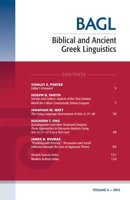 Biblical and Ancient Greek Linguistics, Volume 4 - Porter, Stanley E (Editor), and O'Donnell, Matthew Brook (Editor)