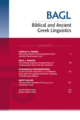 Biblical and Ancient Greek Linguistics, Volume 9 - Porter, Stanley E (Editor), and O'Donnell, Matthew Brook (Editor)