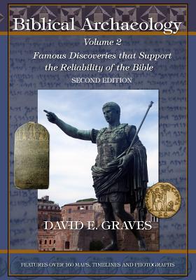 Biblical Archaeology: Vol. 2 Second Edition B&W: Famous Discoveries That Support the Reliability of the Bible - Graves, David Elton