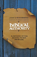 Biblical Authority: A Critique of the Rogers/McKim Proposal