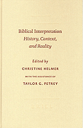 Biblical Interpretation: History, Context, and Reality