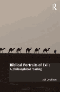 Biblical Portraits of Exile: A philosophical reading