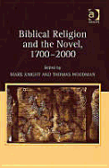 Biblical Religion and the Novel, 1700-2000