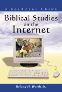 Biblical Studies on the Internet: A Resource Guide