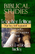 Biblical Studies Teacher Edition Part Two: New Testament