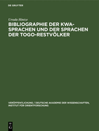 Bibliographie der Kwa-Sprachen und der Sprachen der Togo-Restvlker