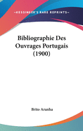 Bibliographie Des Ouvrages Portugais (1900)