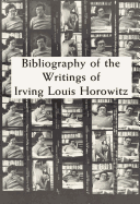 Bibliography of the writings of Irving Louis Horowitz