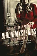 Bibliomysteries: Volume Two: Stories of Crime in the World of Books and Bookstores