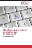Bibliotecas Universitarias y personas con discapacidad