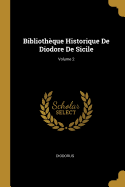 Biblioth?que Historique de Diodore de Sicile; Volume 2