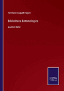 Bibliotheca Entomologica: Zweiter Band