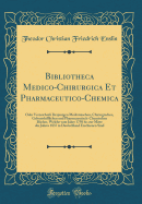 Bibliotheca Medico-Chirurgica Et Pharmaceutico-Chemica: Oder Verzeichni Derjenigen Medizinischen, Chirurgischen, Geburtshilflichen Und Pharmazeutisch-Chemischen Bcher, Welche Vom Jahre 1750 Bis Zur Mitte Des Jahres 1837 in Deutschland Erschienen Sind