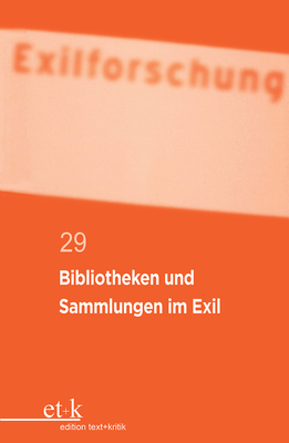 Bibliotheken Und Sammlungen Im Exil - Krohn, Claus-Dieter (Editor), and Winckler, Lutz (Editor)