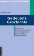 Biblisch-Theologische Studien: Studien zur Geschichte Israels und ihrer theologischen Interpretation im Alten Testament