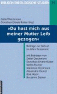 Biblisch-Theologische Studien - Fischer, Stefan (Contributions by), and Ziemer, Benjamin (Contributions by), and Erbele-K?"ster, Dorothea (Contributions by)