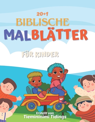 Biblische Malblatter f?r Kinder: mit Biblische aussagen ?ber den Herrn - Tidings, Tiemininimi