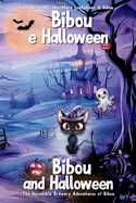 Bibou e Halloween - Bibou and Halloween: Libro educativo bilingue italiano-inglese per bambini - English-Italian Bilingual Story for Toddlers