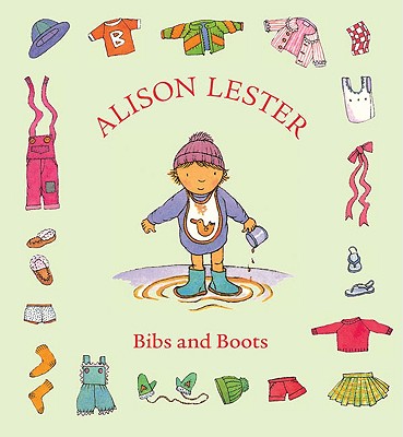 Bibs and Boots - Lester, Alison