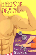 Biceps of Death - Stukas, David