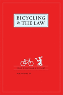Bicycling & the Law: Your Rights as a Cyclist