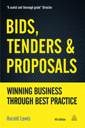 Bids, Tenders and Proposals: Winning Business Through Best Practice