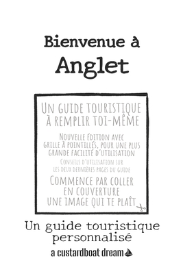 Bienvenue ? Anglet: Un guide touristique personnalis? - Bookaful Press