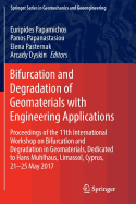Bifurcation and Degradation of Geomaterials with Engineering Applications: Proceedings of the 11th International Workshop on Bifurcation and Degradation in Geomaterials Dedicated to Hans Muhlhaus, Limassol, Cyprus, 21-25 May 2017