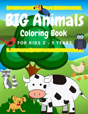 BIG Animals Coloring Book for Kids 2 - 5 years - Anvil, Hellen M