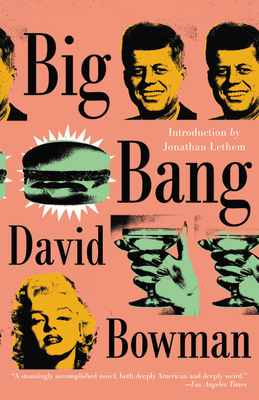 Big Bang - Lethem, Jonathan (Introduction by), and Bowman, David