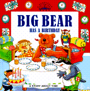 Big Bear: Big Bear Has a Birthday