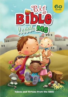 Big Bible, Little Me: Values and Virtues from the Bible - De Bezenac, Salem