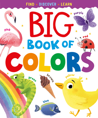 Big Book of Colors - Kukhtina, Margarita, and Clever Publishing