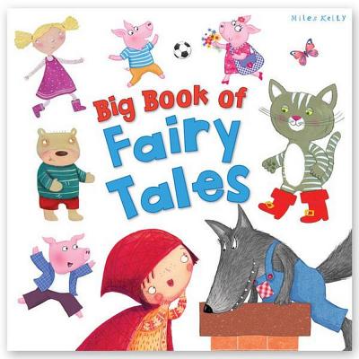 Big Book of Fairy Tales - Kelly, Miles