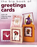 Big Book of Greetings Cards: Over 40 Step-by-Step Projects