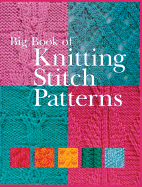 Big Book of Knitting Stitch Patterns - Sterling Publishing Company (Creator)