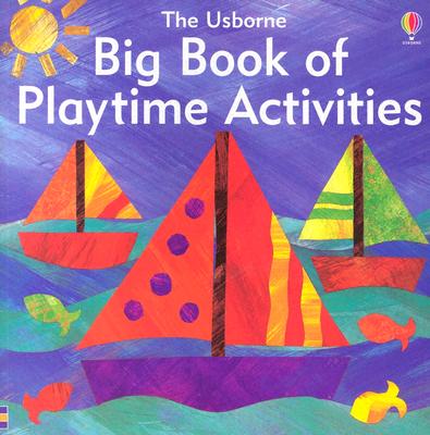 Big Book of Playtime Activities - Gibson, Ray