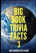 Big Book Trivia Facts: 1000 Random Facts Inside 3