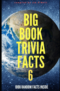 Big Book Trivia Facts: 1000 Random Facts Inside 6