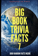 Big Book Trivia Facts: 1000 Random Facts Inside