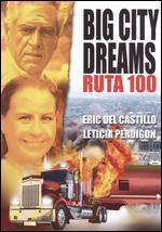 Big City Dreams Ruta 100