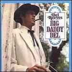 Big Daddy Del - Del Reeves