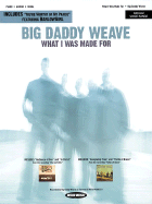 Big Daddy Weave - What I Was Made for