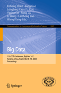 Big Data: 11th CCF Conference, BigData 2023, Nanjing, China, September 8-10, 2023, Proceedings