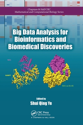 Big Data Analysis for Bioinformatics and Biomedical Discoveries - Ye, Shui Qing (Editor)