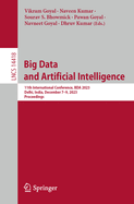Big Data and Artificial Intelligence: 11th International Conference, BDA 2023, Delhi, India, December 7-9, 2023, Proceedings
