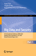 Big Data and Security: 5th International Conference, ICBDS 2023, Nanjing, China, December 22-24, 2023, Revised Selected Papers, Part I