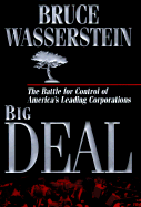 Big Deal: The Battle for Control of America's Leading Corporations