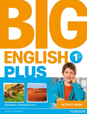 Big English Plus 1 Activity Book - Herrera, Mario, and Sol Cruz, Christopher, and Cruz, Christopher