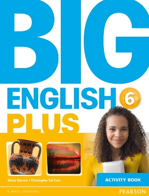 Big English Plus 6 Activity Book - Herrera, Mario, and Sol Cruz, Christopher, and Cruz, Christopher